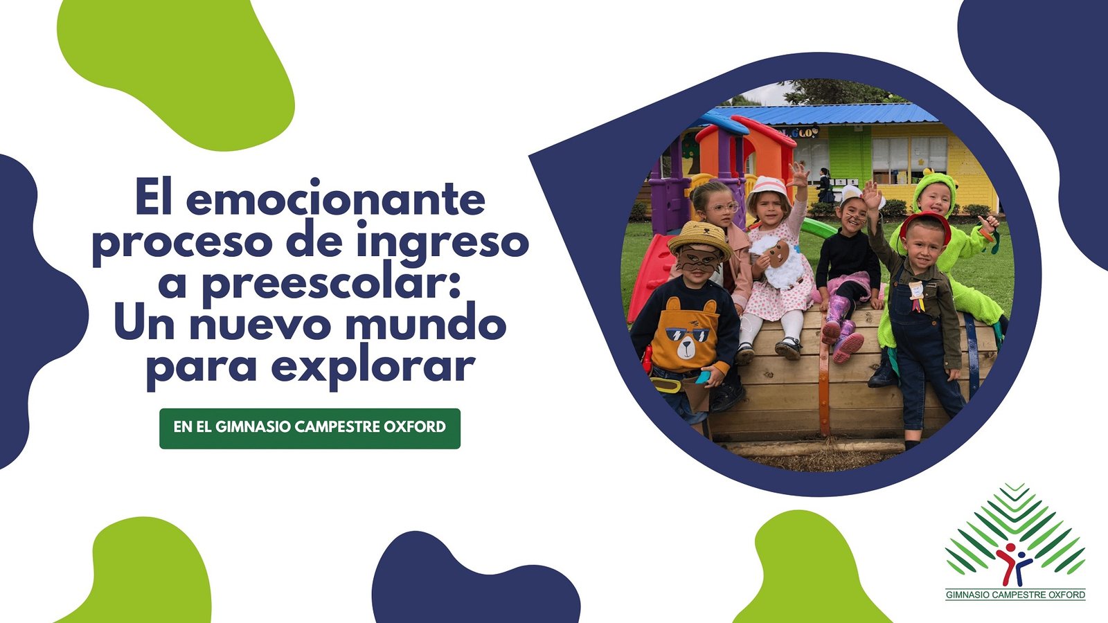 El emocionante proceso de ingresar a preescolar en el Gimnasio Campestre Oxford Chía