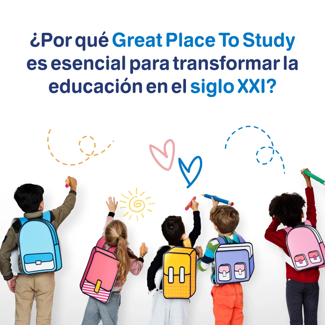 Lleva la experiencia de aprendizaje al siglo XXI con Great Place To Study 1 Los Mejores Colegios