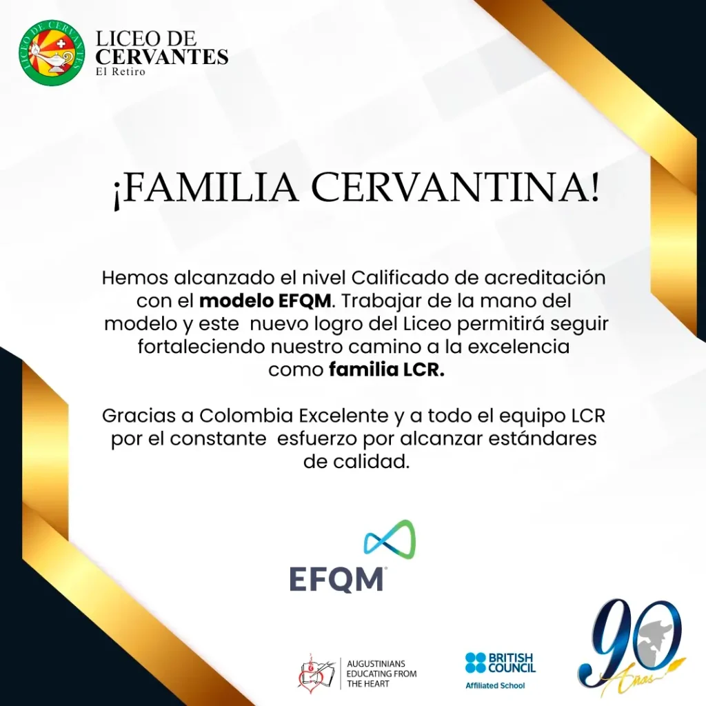 Liceo de Cervantes el Retiro Bogotá: Acreditación EFQM 4 Acreditación EFQM